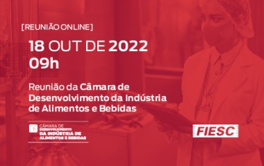 reunião da Câmara de Desenvolvimento da Indústria de Alimentos e Bebidas